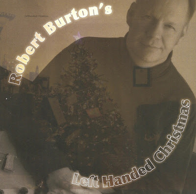 Robert Burton’s “Left Handed Christmas”